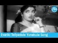 Evariki Teliyadule Yuvakula Sangati Song Dorikithe Dongalu Movie Songs NTR Jamuna