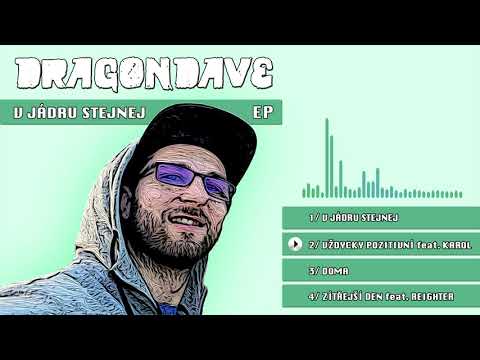 DRAGONDAVE - Vždycky pozitivní (feat. Karol)