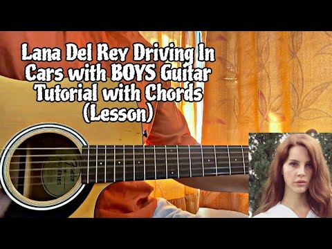 Driving In Cars With Boys - Lana Del Rey