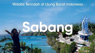 Sabang, Wisata Terindah di Ujung Barat Indonesia | POTRET