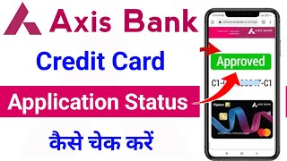 Axis Bank Credit Card Status Kaise Check Kare | Axis Bank Credit Card Tracking Kaise Kare
