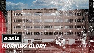Oasis - Morning Glory (Official Visualiser &#39;25)