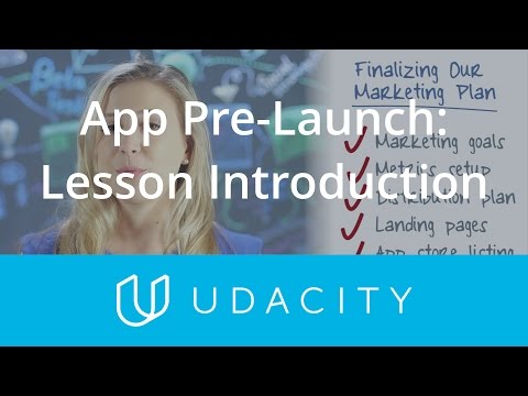 App Marketing | Pre launch | Lesson Introduction | Udacity