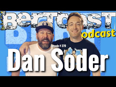 Bertcast # 379 - Dan Soder & ME