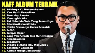 Download lagu Naff Full Album | Pop Nostalgia 2000an || Akhirnya Ku Menemukanmu / Terendap Laraku mp3 Download lagu Naff Full Album | Pop Nostalgia 2000an || Akhirnya Ku Menemukanmu / Terendap Laraku mp3