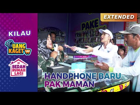 HANDPHONE BARU! Pak Maman Beli Handphone Baru | KILAU UANG KAGET & BEDAH RUMAH LAGI PART 5/8