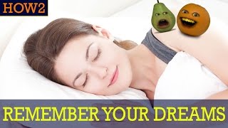 HOW2: How To Remember Your Dreams!!!