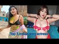 Top 5 Indian Porn Actress Indian Adult Stars Top 5 Indian Adult Stars Beautiful Indian Actress