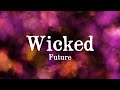 Future Wicked Lyrics