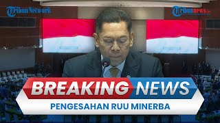 BREAKING NEWS: Rapat Paripurna DPR RI, Pengesahan RUU Minerba hingga Pelantikan PAW