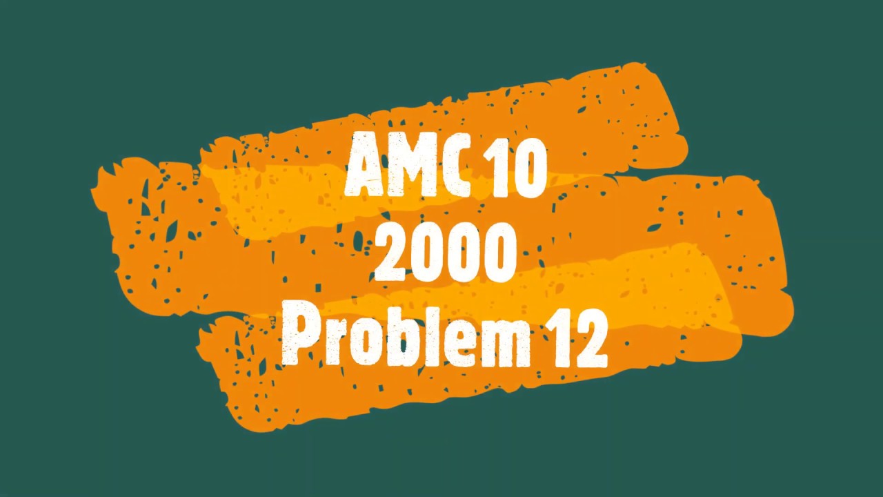 AMC 10 2000 Problem 12