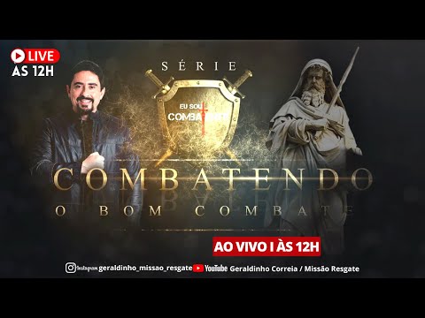 Série - COMBATENDO O BOM COMBATE I Poderosíssimo Terço de São Miguel Arcanjo I Geraldinho Correia