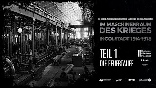 Teil 1 – Im Maschinenraum des Krieges