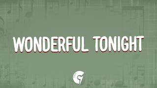 Download lagu Eric Clapton - Wonderful Tonight (Lyrics) mp3