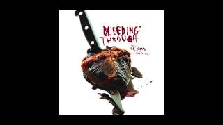 Bleeding Through - This Is Love, This Is Murderous