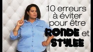 MODE GRANDE TAILLE : 10 erreurs à éviter pour être ronde et stylée