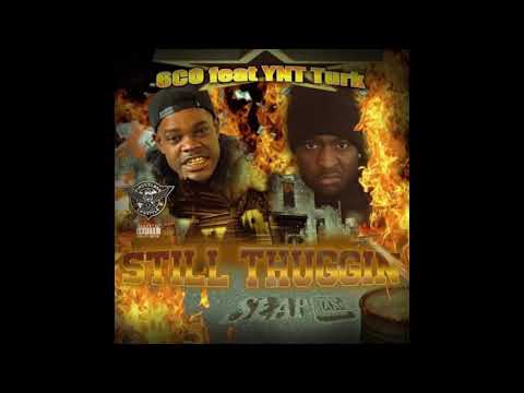 6CO- Still Thuggin feat. YNT Turk