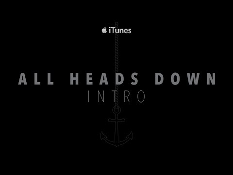 All Heads Down - Intro