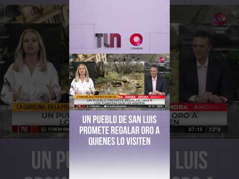 Un pueblo en San Luis promete regalar oro a quienes lo visiten