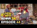 ALIYESE NDI BWANA Episode 43