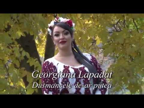 Georgiana Lapadat - Dusmancele de-ar putea ( Oficial video )