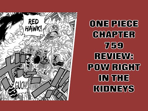 ONE PIECE 759 REVIEW: POW RIGHT IN THE KIDNEYS