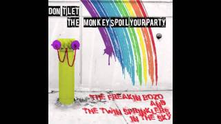 Don't Let the Monkey Spoil Your Party by The Freakin' Bozo and The Twin Sprinklers in the Sky