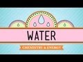 Documentary Science - Crash Course - Biology - Water - Liquid Awesome