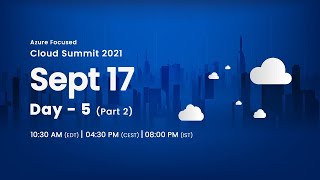 Day 5 - Sept 17 Part 2 : Stratis presents Cloud Summit 2021