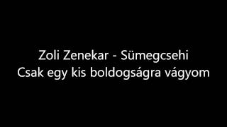 preview picture of video 'Zoli Zenekar Sümegcsehi - Csak egy kis boldogságra vágyom'