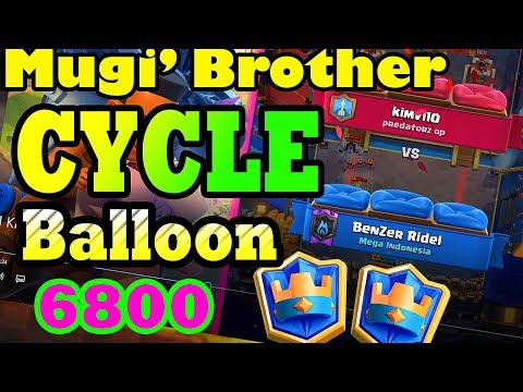 "Mugi' Brother" Call him like that Balloon Cycle  Ladder Pushing - Clash Royale