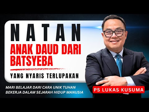 NATAN ANAK DAUD DARI BETSYEBA YANG NYARIS TERLUPAKAN || Ps Lukas Kusuma || #israel #viralvideo 