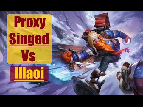 Proxy Singed vs Illaoi - Kraken Crackers