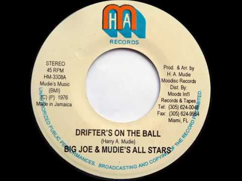 Big Joe & Mudie's All Stars - Drifter's On The Ball [Moodisc Records International 1976]
