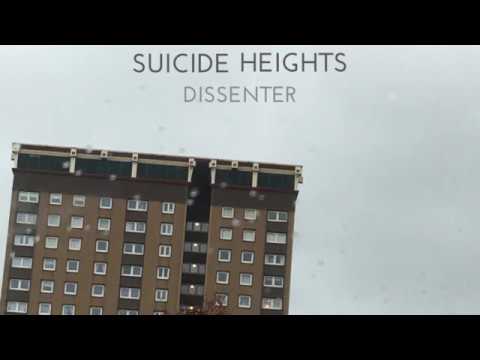 SUICIDE HEIGHTS // DISSENTER