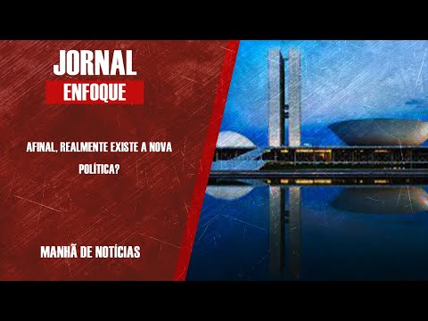 AFINAL, REALMENTE EXISTE A NOVA POLÍTICA?