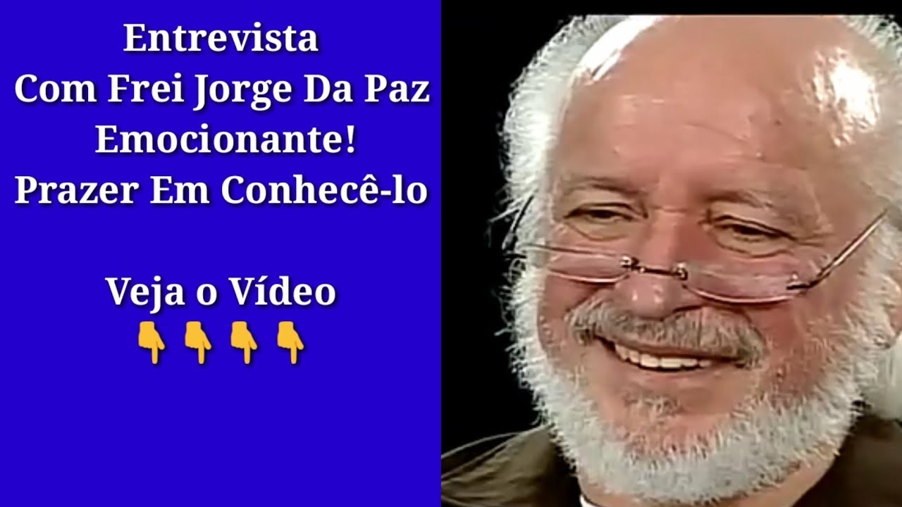 Entrevista Com Frei Jorge Da Paz,Emocionante!