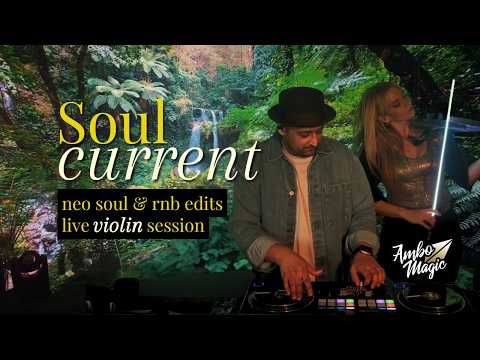 Soul Current Vol.1 - Neo Soul & R&B Edits
