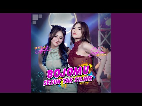Bojomu Sesuk Tak Silihe