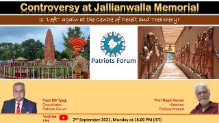 Created Controversy at Jallianwalla Memorial: Left at the Centre of Deceit and Treachery