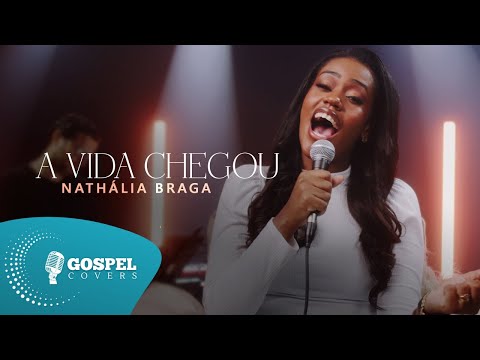 A Vida Chegou | Cover de Nathália Braga