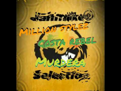 Million Stylez x Costa Rebel - Murdera