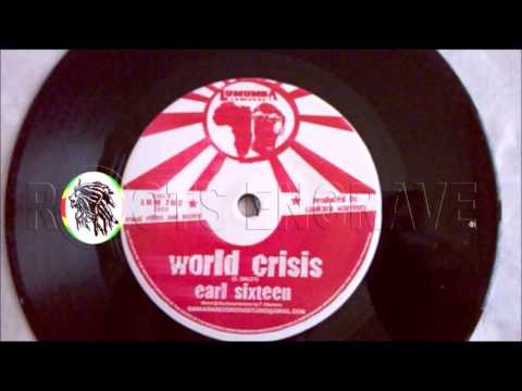 Earl Sixteen ‎– World Crisis – A1