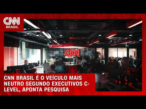 CNN Brasil é o veículo mais neutro para executivos C-Level, diz pesquisa | HORA H