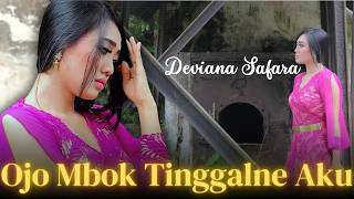 Download lagu Deviana Safara - Ojo Mbok Tinggalne Aku  mp3