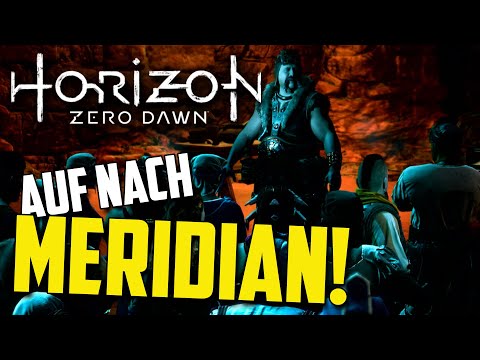 HORIZON ZERO DAWN 🏹 #10 - Auf nach Meridian! [PS4]