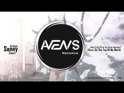 SONNY - Heat It Up (Prod. by Arma Jackson)