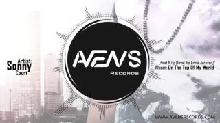 SONNY - Heat It Up (Prod. by Arma Jackson)