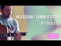 Jeff Buckley - Hallelujah / I Know It’s Over [Medley] (Acoustic Cover)