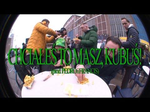 FROSTI - CHCIAŁEŚ TO MASZ, KUBUŚ! (prod. PEDRO i FRANCIS)